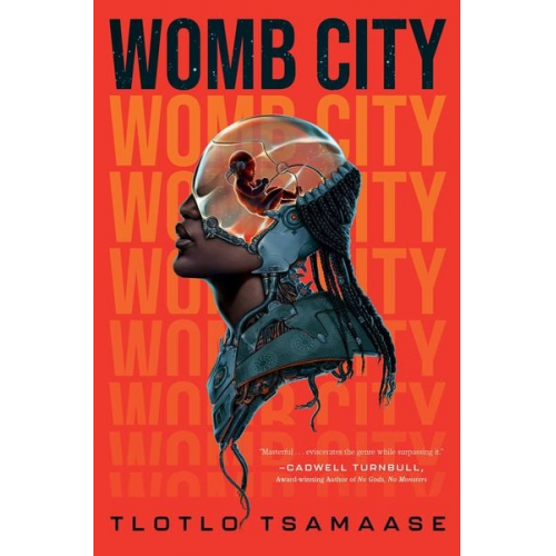 Tlotlo Tsamaase - Womb City