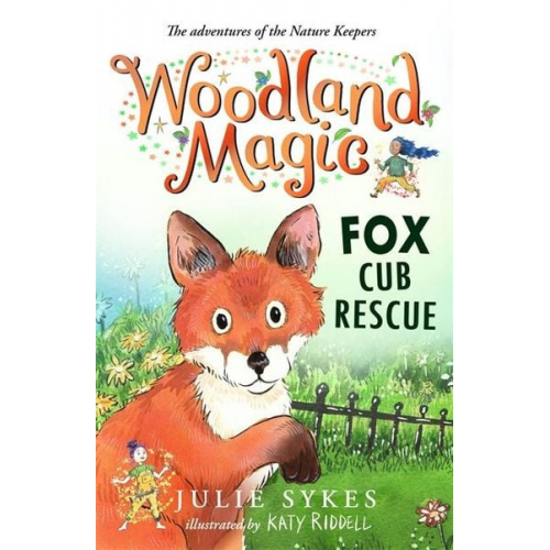 Julie Sykes - Woodland Magic 1: Fox Cub Rescue