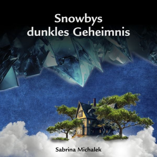 Sabrina Michalek - Snowbys dunkles Geheimnis