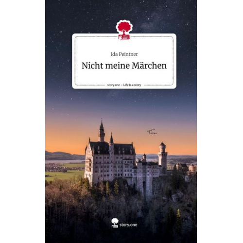 Ida Peintner - Nicht meine Märchen. Life is a Story - story.one