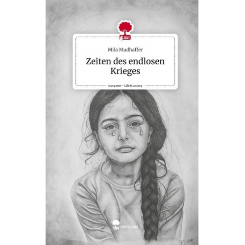 Mila Mudhaffer - Zeiten des endlosen Krieges. Life is a Story - story.one