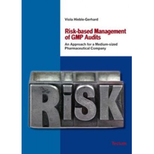 Viola Hieble-Gerhard - Risk-based Management of GMP Audits