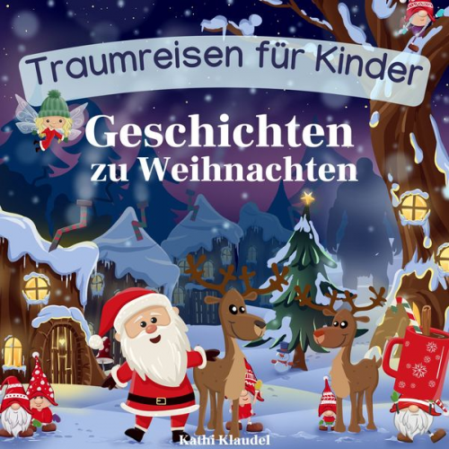 Kathi Klaudel - Geschichten zu Weihnachten