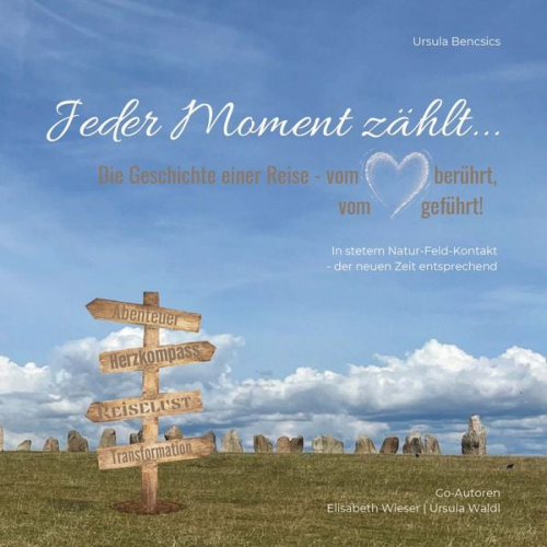 Ursula Bencsics - Jeder Moment zählt