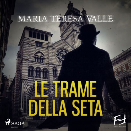 Maria Teresa Valle - Le trame della seta. Delitti al tempo di Andrea Doria