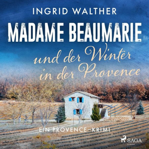 Ingrid Walther - Madame Beaumarie und der Winter in der Provence