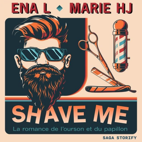 Ena L. Marie HJ - Shave Me: La romance de l'ourson et du papillon