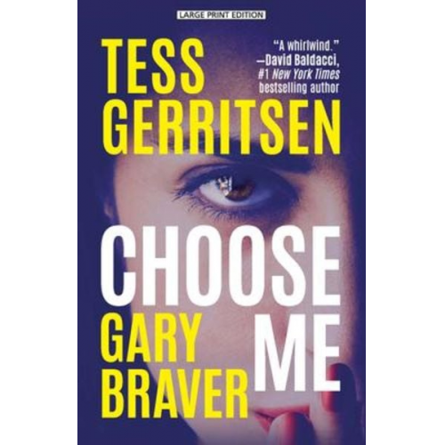 Tess Gerritsen Gary Braver - Choose Me