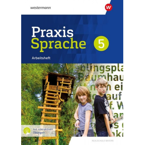 Daniel Grassert Markus Gürster Birgit Kern Christian Knüttel Manuela Vollmuth - Praxis Sprache 5. Arbeitsheft mit interaktiven Übungen. Für Realschulen in Bayern