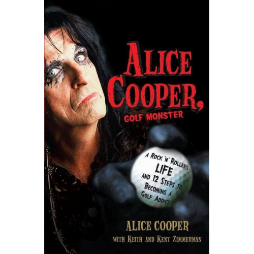 Alice Cooper - Alice Cooper, Golf Monster