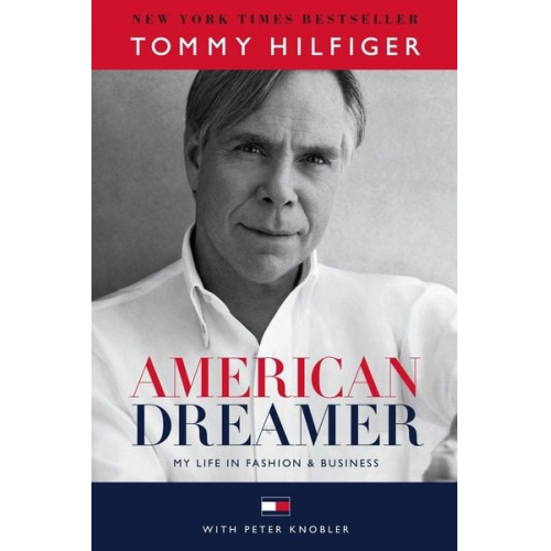 Tommy Hilfinger Peter Knobler - American Dreamer