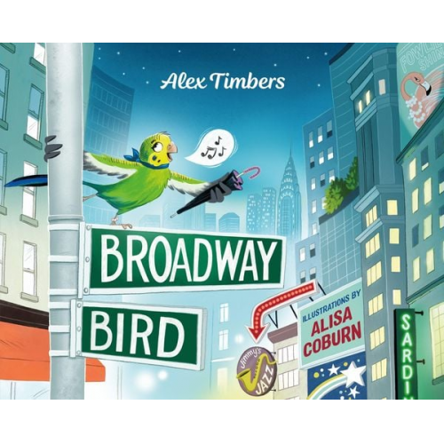 Alex Timbers - Broadway Bird