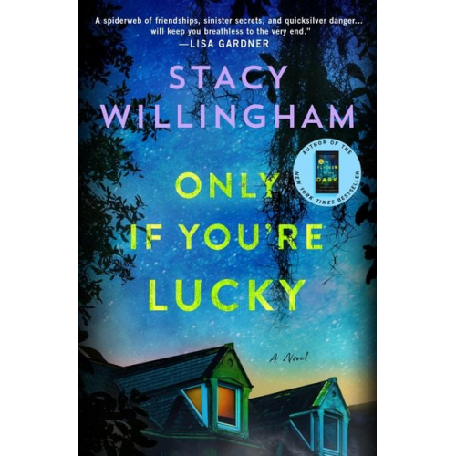 Stacy Willingham - Only If You're Lucky