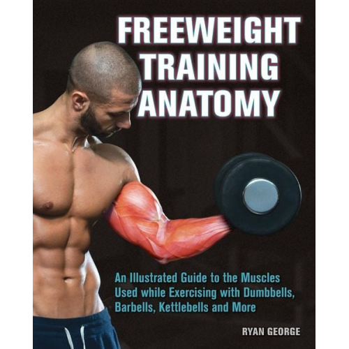 Ryan George - Freeweight Training Anatomy