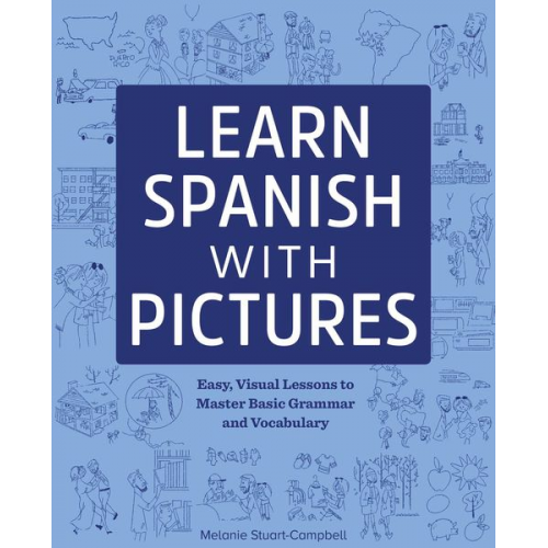 Melanie Stuart-Campbell - Learn Spanish with Pictures