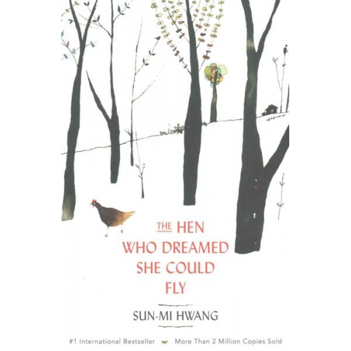 Sun-Mi Hwang - Hen Who Dreamed She Could Fly