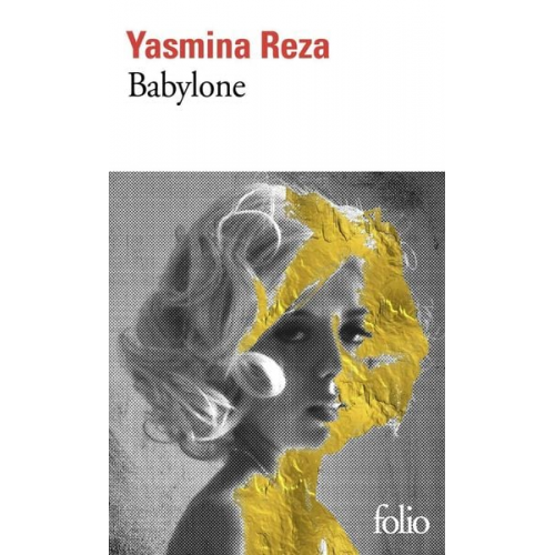 Yasmina Reza - Babylone