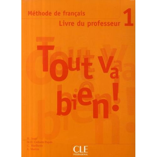 Auge - Tout Va Bien! Level 1 Teacher's Guide