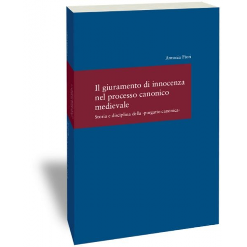 Antonia Fiori - Il giuramento di innocenza nel processo canonico medievale