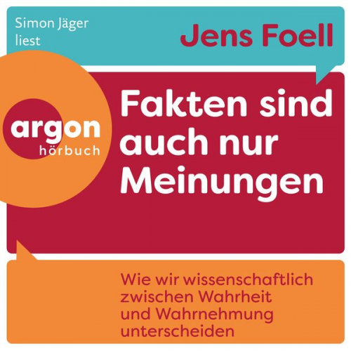 Jens Foell - Fakten sind auch nur Meinungen