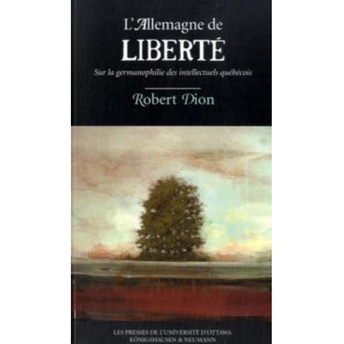 Robert Dion - L'Allemagne de Liberté