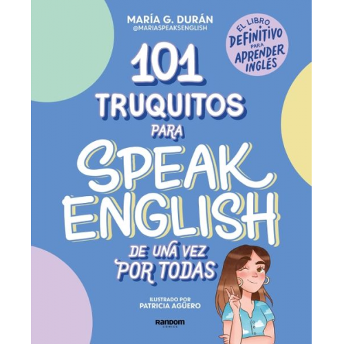 María G. Durán - 101 truquitos para speak English de una vez por todas: El libro