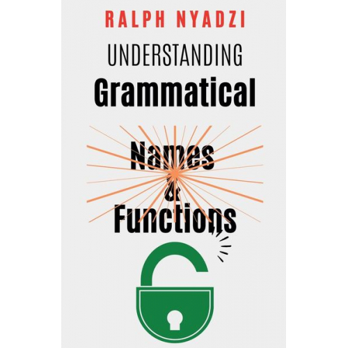 Ralph Nyadzi - Understanding Grammatical Names and Functions