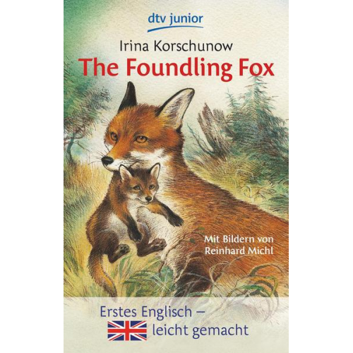 Irina Korschunow - The Foundling Fox