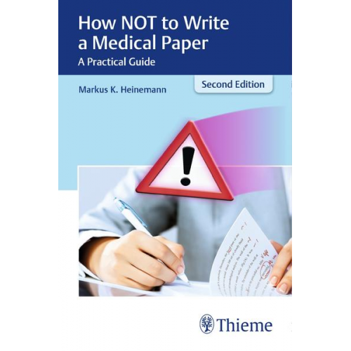 Markus Heinemann - How NOT to Write a Medical Paper