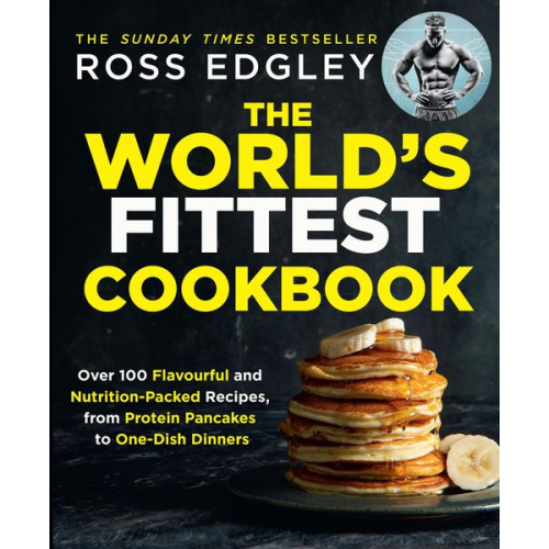 Ross Edgley - The World's Fittest Cookbook