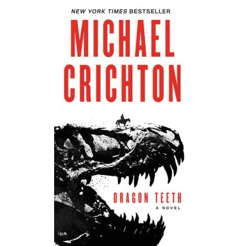 Michael Crichton - Dragon Teeth