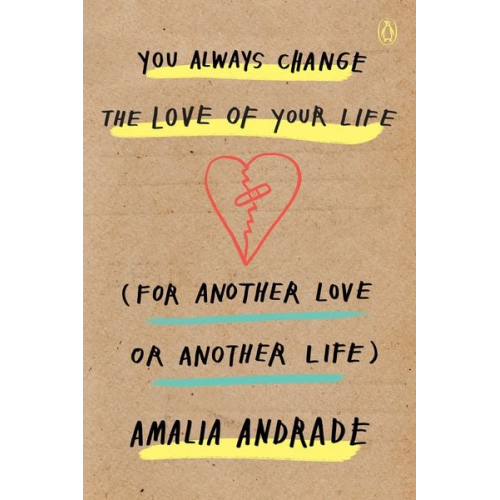 Amalia Andrade - You Always Change the Love of Your Life (for Another Love or Another Life)