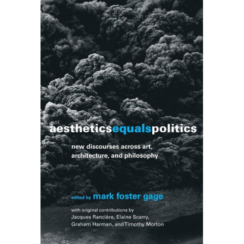 Mark Foster Gage - Aesthetics Equals Politics