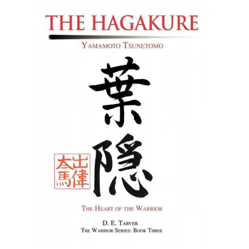 Yamamoto Tsunetomo Tsunetom D. E. Tarver - The Hagakure