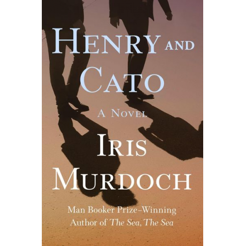 Iris Murdoch - Henry and Cato