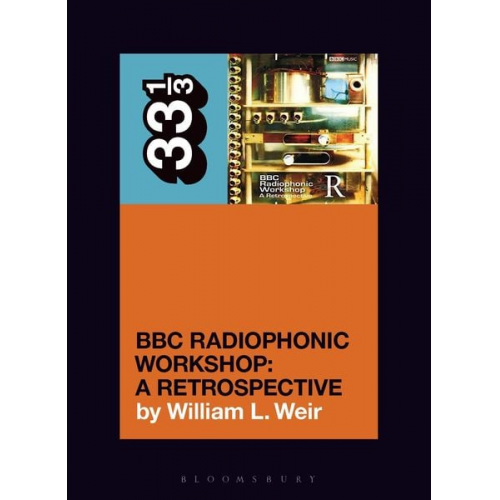 William L. Weir - BBC Radiophonic Workshop - A Retrospective