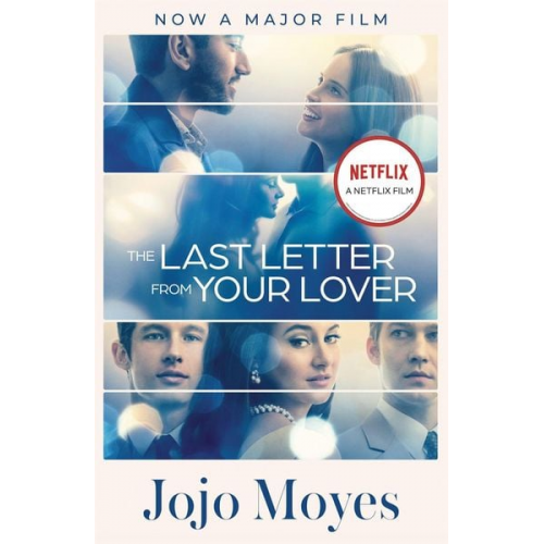 Jojo Moyes - The Last Letter from Your Lover. Movie Tie-In