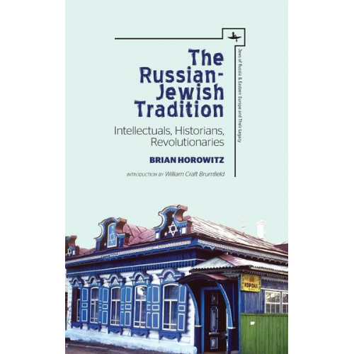 Brian Horowitz - The Russian-Jewish Tradition