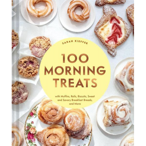 Sarah Kieffer - 100 Morning Treats