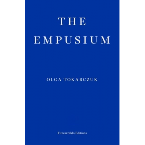 Olga Tokarczuk - The Empusium