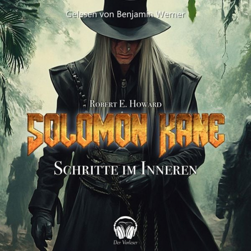 Robert E. Howard - Solomon Kane - Schritte im Inneren