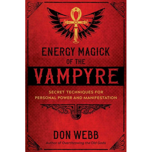 Don Webb - Energy Magick of the Vampyre