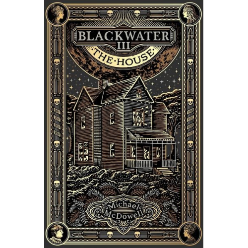 Michael McDowell - Blackwater III: The House