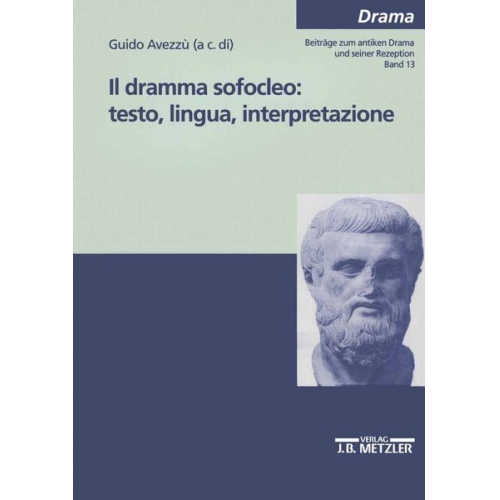 Guido Avezzu - Il dramma sofocleo: testo, ligua, interpretazione