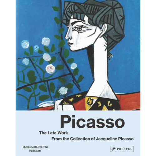 Picasso: The Late Work.