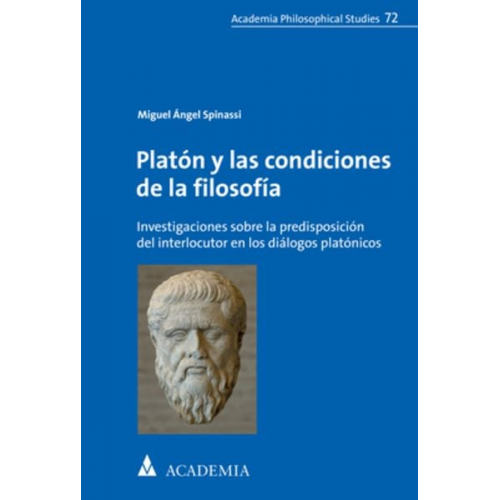 Miguel Ángel Spinassi - Platón y las condiciones de la filosofía