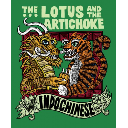 Justin P. Moore - The Lotus and the Artichoke – Indochinese