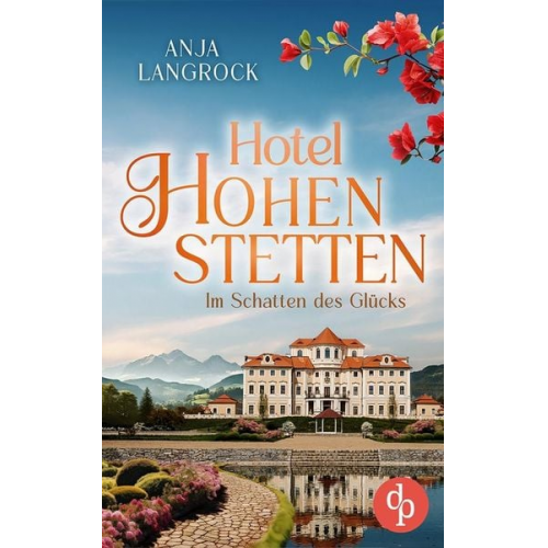 Anja Langrock - Im Schatten des Glücks | Ein Roman über Liebe, Sehnsucht und das Geheimnis einer Familie