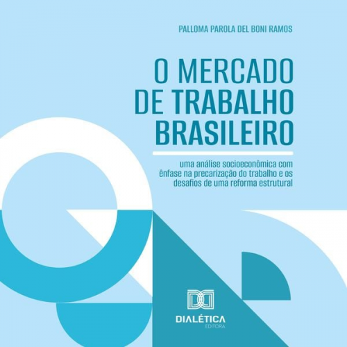 Palloma Parola Del Boni Ramos - O Mercado de Trabalho Brasileiro