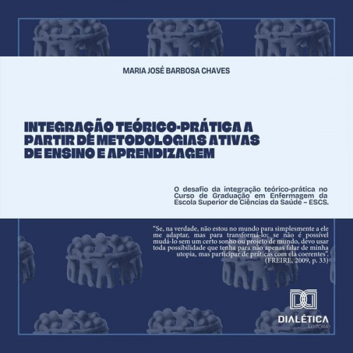 Maria José Barbosa Chaves - Integração Teórico-Prática a partir de Metodologias Ativas de Ensino e Aprendizagem